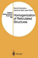 Homogenization of Reticulated Structures