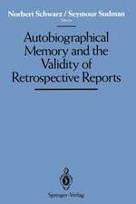 Autobiographical Memory and the Validity of Retrospective Reports