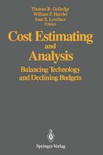 Cost Estimating and Analysis: Balancing Technology and Declining Budgets