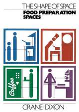 The Shape of Space: Food Preparation Spaces