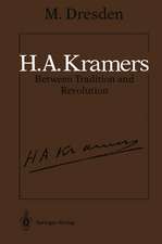 H.A. Kramers Between Tradition and Revolution