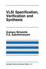 VLSI Specification, Verification and Synthesis