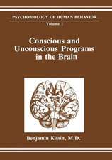 Conscious and Unconscious Programs in the Brain