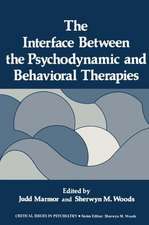 The Interface Between the Psychodynamic and Behavioral Therapies