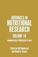 Advances in Nutritional Research Volume 10: Immunological Properties of Milk