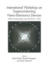 International Workshop on Superconducting Nano-Electronics Devices: SNED Proceedings, Naples, Italy, May 28–June 1, 2001