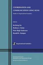 Coordination and Communication Using Signs: Studies in Organisational Semiotics