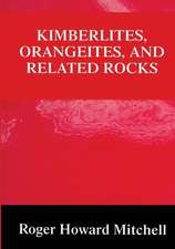 Kimberlites, Orangeites, and Related Rocks