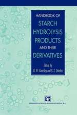 Handbook of Starch Hydrolysis Products and their Derivatives