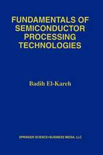 Fundamentals of Semiconductor Processing Technology