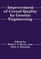 Improvement of Cereal Quality by Genetic Engineering