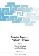 Frontier Topics in Nuclear Physics