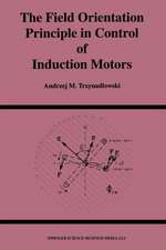 The Field Orientation Principle in Control of Induction Motors