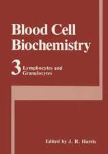 Blood Cell Biochemistry Volume 3: Lymphocytes and Granulocytes