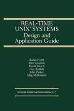 Real-Time UNIX® Systems: Design and Application Guide