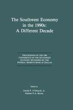 The Southwest Economy in the 1990s: A Different Decade: Proceedings of the 1989 Conference on the Southwest Economy Sponsored by the Federal Reserve Bank of Dallas