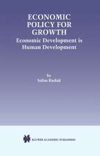 Economic Policy for Growth: Economic Development is Human Development