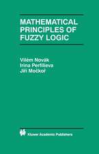 Mathematical Principles of Fuzzy Logic