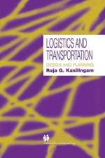 Logistics and Transportation: Design and planning