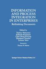 Information and Process Integration in Enterprises: Rethinking Documents