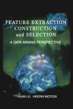 Feature Extraction, Construction and Selection: A Data Mining Perspective