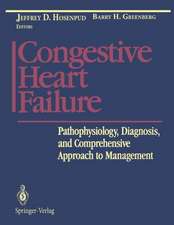 Congestive Heart Failure: Pathophysiology, Diagnosis, and Comprehensive Approach to Management