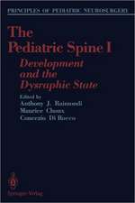 The Pediatric Spine I: Development and the Dysraphic State