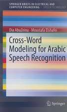 Cross-Word Modeling for Arabic Speech Recognition