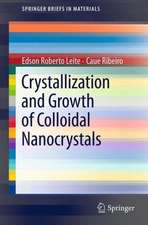 Crystallization and Growth of Colloidal Nanocrystals