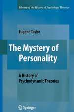 The Mystery of Personality: A History of Psychodynamic Theories