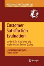 Customer Satisfaction Evaluation: Methods for Measuring and Implementing Service Quality