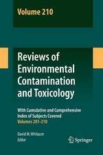 Reviews of Environmental Contamination and Toxicology Volume 210