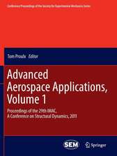 Advanced Aerospace Applications, Volume 1: Proceedings of the 29th IMAC, A Conference on Structural Dynamics, 2011