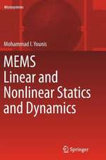 MEMS Linear and Nonlinear Statics and Dynamics