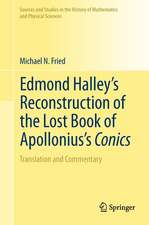 Edmond Halley’s Reconstruction of the Lost Book of Apollonius’s Conics: Translation and Commentary