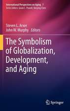 The Symbolism of Globalization, Development, and Aging