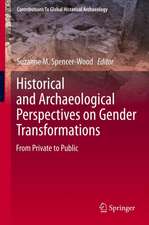 Historical and Archaeological Perspectives on Gender Transformations: From Private to Public