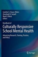 Handbook of Culturally Responsive School Mental Health: Advancing Research, Training, Practice, and Policy