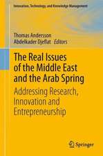 The Real Issues of the Middle East and the Arab Spring: Addressing Research, Innovation and Entrepreneurship