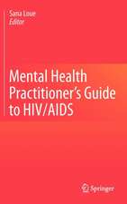 Mental Health Practitioner's Guide to HIV/AIDS