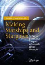 Making Starships and Stargates