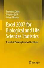 Excel 2007 for Biological and Life Sciences Statistics