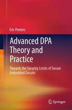 Advanced DPA Theory and Practice: Towards the Security Limits of Secure Embedded Circuits