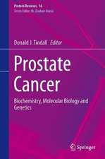 Prostate Cancer: Biochemistry, Molecular Biology and Genetics