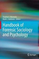 Handbook of Forensic Sociology and Psychology