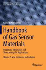 Handbook of Gas Sensor Materials: Properties, Advantages and Shortcomings for Applications Volume 2: New Trends and Technologies