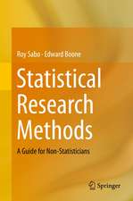 Statistical Research Methods: A Guide for Non-Statisticians