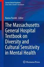 The Massachusetts General Hospital Textbook on Diversity and Cultural Sensitivity in Mental Health