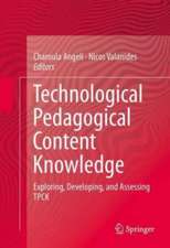 Technological Pedagogical Content Knowledge: Exploring, Developing, and Assessing TPCK