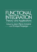 Functional Integration: Theory and Applications